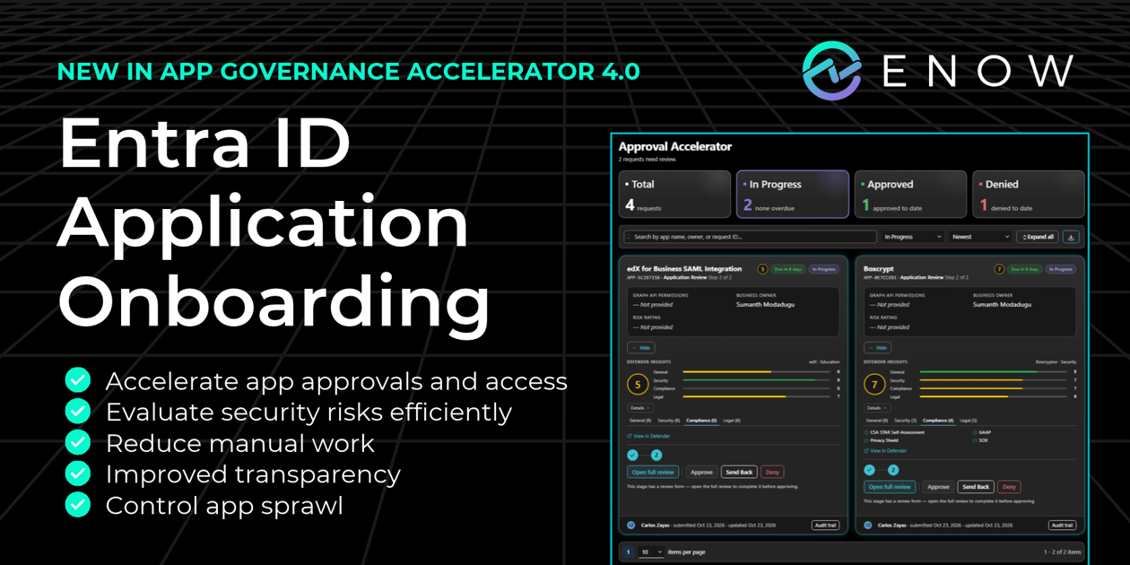 New in ENow App Governance Accelerator 4.0 - App Onboarding in Entra ID