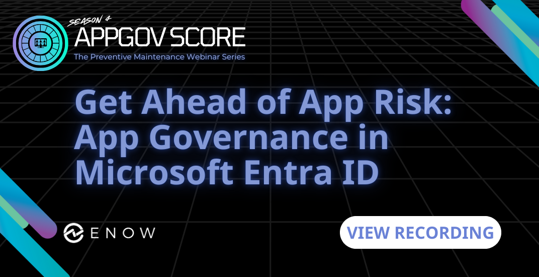 Get Ahead of App Risk (view recording)